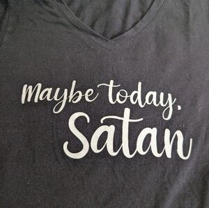 Maybe Today T-Shirt
